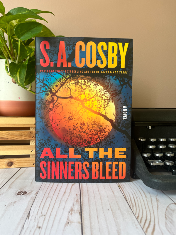 All the Sinners Bleed  S. a. Cosby – Brave + Kind Bookshop